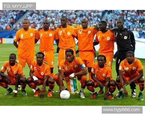 科特迪瓦足球明星阵容全解析与历史辉煌回顾 科特迪瓦足球明星阵容全解析与历史辉煌回顾